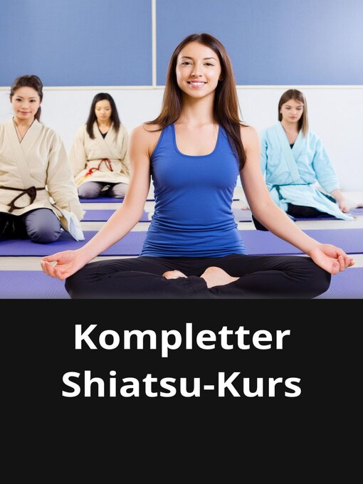 Title details for Kompletter Shiatsu-Kurs by Marcel Souza - Available